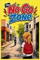 Emily West - No-Go Zone, Häftad. Tillgänglighet: Lägg i varukorg