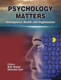 bokomslag Psychology Matters: Development, Health and Organization