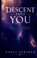 Susej Zerimar - DESCENT INTO YOU, Häftad. Tillgänglighet: Lägg i varukorg