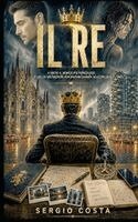 Sergio Costa - IL RE, Häftad. Tillgänglighet: Lägg i varukorg