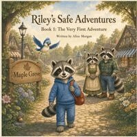 Alice Morgan - Riley's Safe Adventures, Häftad. Tillgänglighet: Lägg i varukorg
