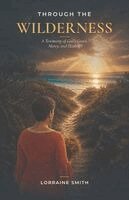 Lorraine Smith, Candice Hernandez - Through the Wilderness, Häftad