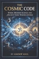 Anoop Anil - The Cosmic Code, Häftad