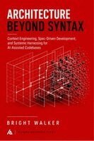 Bright Walker - Architecture Beyond Syntax, Häftad