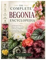 Andrea Santillo - The Complete Begonia Encyclopedia, Häftad