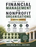 Nicholas C. Henry - FINANCIAL MANAGEMENT FOR NONPROFIT ORGANISATIONS 2026-2027 (FIRST EDITION), Häftad