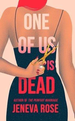 Jeneva Rose - One of Us Is Dead, Inbunden