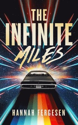 Hannah Fergesen - The Infinite Miles, Inbunden