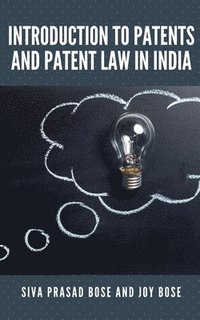 bokomslag Introduction to Patents and Patent Law in India