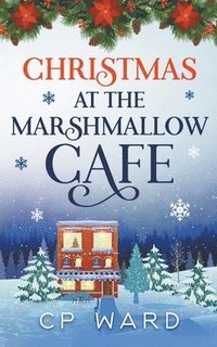 bokomslag Christmas at the Marshmallow Cafe