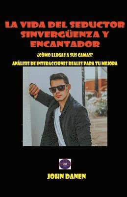 John Danen - vida del seductor sinvergüenza y encantador., Häftad