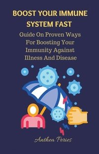 bokomslag Boost Your Immune System Fast