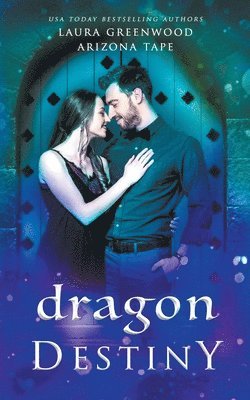 Arizona Tape, Laura Greenwood - Dragon Destiny, Häftad
