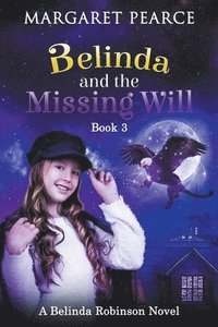 bokomslag Belinda and the Missing Will
