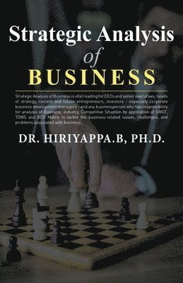 Hiriyappa B, Ph.D. .B, Hiriyappa - Strategic Analysis of Business, Häftad