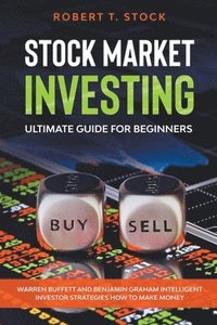 bokomslag Stock Market Investing Ultimate Guide For Beginners