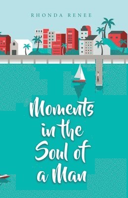 Moments in the Soul of a Man 1