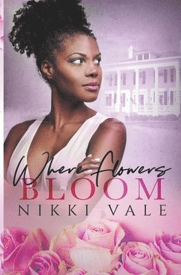 Nikki Vale - Where Flowers Bloom, Häftad