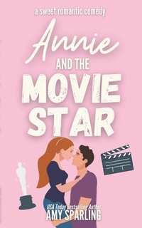bokomslag Annie and the Movie Star