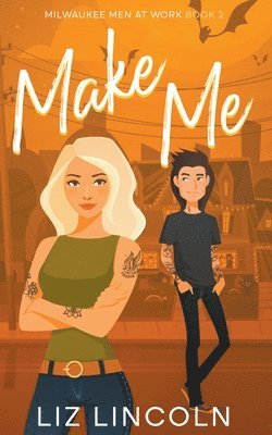Liz Lincoln - Make Me, Häftad