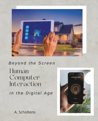 Beyond the Screen Human-Computer Interaction in the Digital Age 1