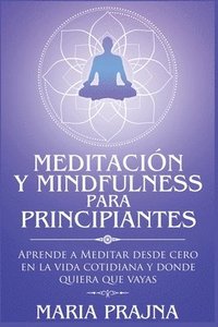 bokomslag Meditacin y Mindfulness para Principiantes