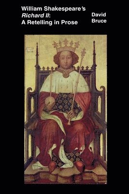 David Bruce - William Shakespeare's Richard II, Häftad