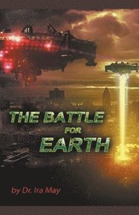 bokomslag The Battle For Earth