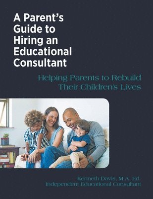 bokomslag Parent's Guide to Hiring an Educational Consultant