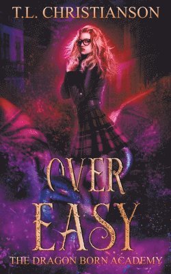T L Christianson, T. L. Christianson, T.L. Christianson - Over Easy, Häftad