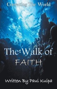 bokomslag The Walk Of Faith