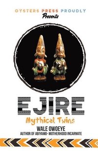 bokomslag Ejire (Mythical Twins)
