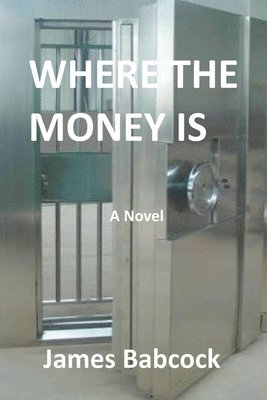 Where the Money Is 1