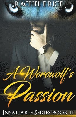 Rachel E Rice - Werewolf's Passion, Häftad