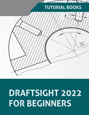 bokomslag DraftSight 2022 For Beginners