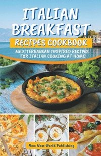 bokomslag Italian Breakfast Recipes Cookbook