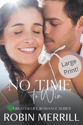 Robin Merrill - No Time to Win (Large Print Edition), Häftad