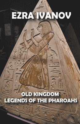 bokomslag Old Kingdom Legends of the Pharoahs