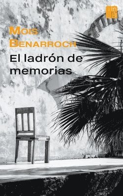Mois Benarroch - ladrón de memorias, Häftad
