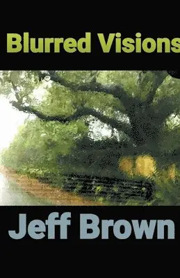 Jeff Brown - Blurred Visions, Häftad. Tillgänglighet: Lägg i varukorg