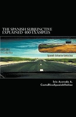 bokomslag The Spanish Subjunctive Explained- Over 100 examples