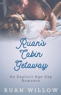 Ruan Willow - Ruan's Cabin Getaway, Häftad