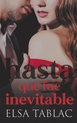 Hasta que fue inevitable 1