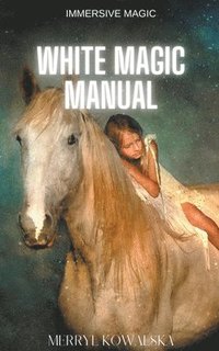 bokomslag White Magic Manual