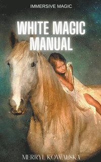 bokomslag White Magic Manual