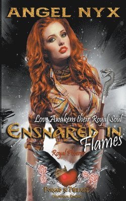 bokomslag Ensnared in Flames (Love Awakens their Royal Soul