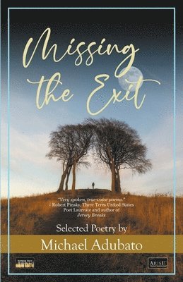 Michael Adubato - Missing the Exit, Häftad