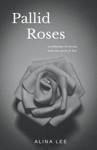 bokomslag Pallid Roses