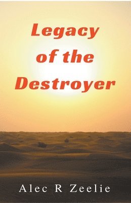 Legacy of the Destroyer 1