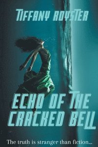 bokomslag Echo Of The Cracked Bell